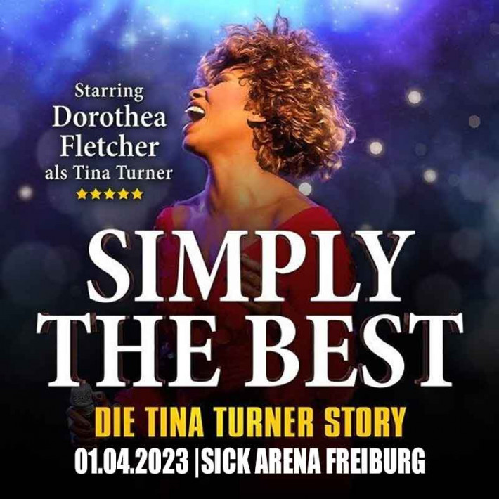 Tina Turner Simply The Best Freiburg